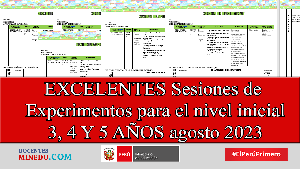 EXCELENTES Sesiones de Experimentos para el nivel inicial 3, 4 Y 5 AÑOS agosto 2023
