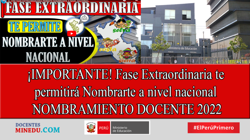 ¡IMPORTANTE! Fase Extraordinaria te permitirá Nombrarte a nivel nacional – NOMBRAMIENTO DOCENTE