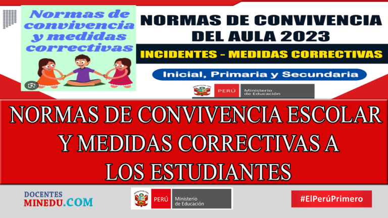 NORMAS DE CONVIVENCIA ESCOLAR Y MEDIDAS CORRECTIVAS A LOS ESTUDIANTES