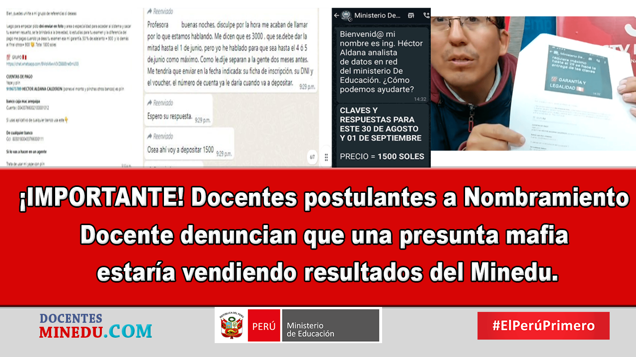 ¡IMPORTANTE! Docentes postulantes a Nombramiento Docente denuncian que una presunta mafia estaría vendiendo resultados del Minedu.