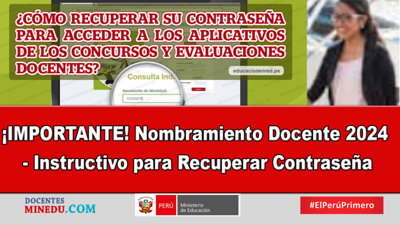 ¡IMPORTANTE! Nombramiento Docente 2024 – Instructivo para Recuperar Contraseña