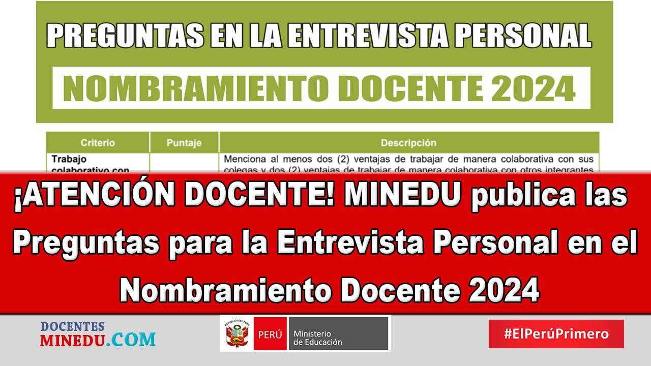 ¡ATENCIÓN DOCENTE! MINEDU publica las Preguntas para le Entrevista Personal en el Nombramiento Docente 2024