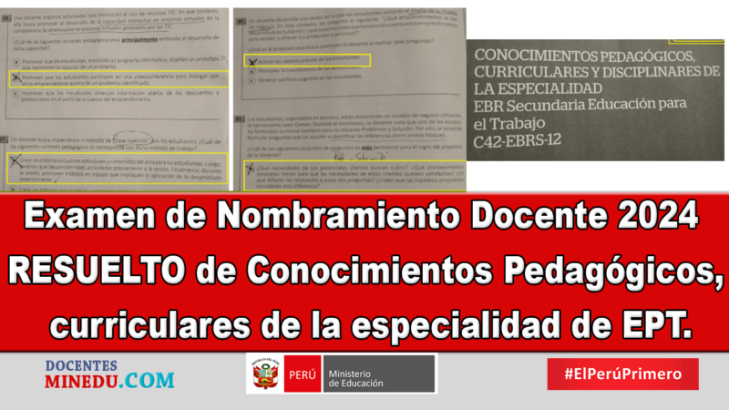 Examen de Nombramiento Docente 2024 RESUELTO de Conocimientos Pedagógicos, curriculares de la especialidad de EPT.