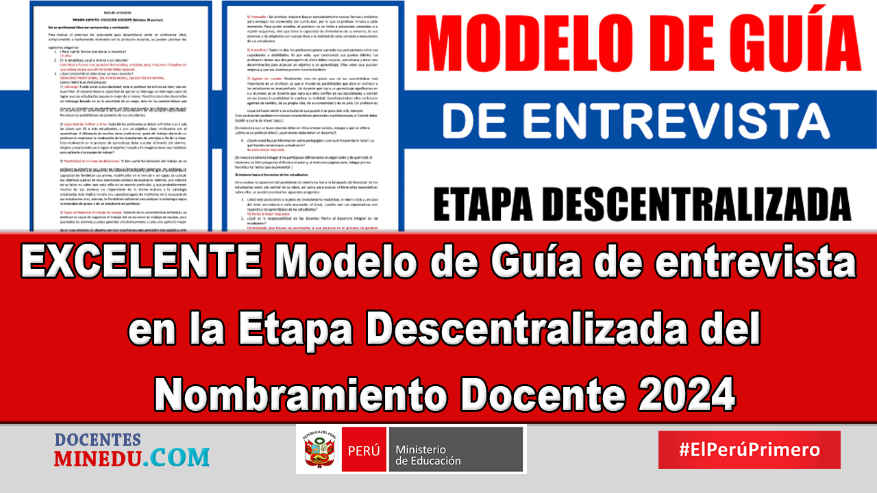 EXCELENTE Modelo de Guía de entrevista en la Etapa Descentralizada del Nombramiento Docente 2024