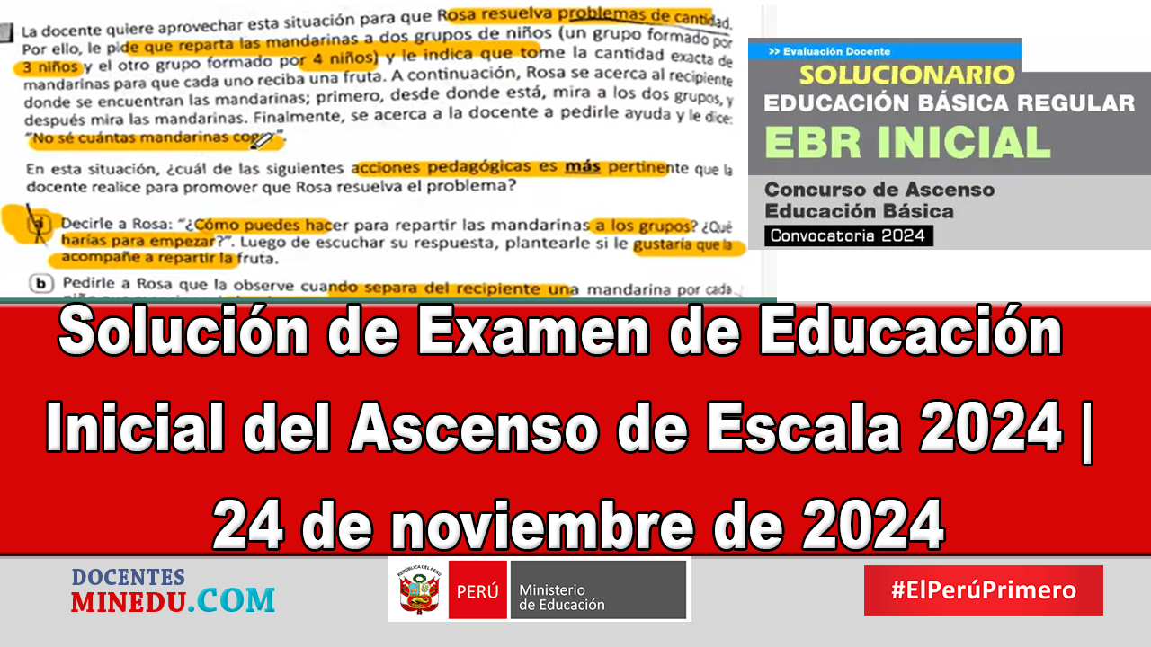 Solución de Examen de Educación Inicial del Ascenso de Escala 2024 | 24 de noviembre de 2024