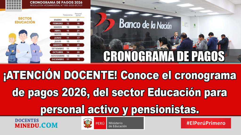 ¡ATENCIÓN DOCENTE! Conoce el cronograma de pagos 2026, del sector ...